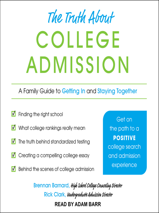 Title details for The Truth about College Admission by Brennan Barnard - Available